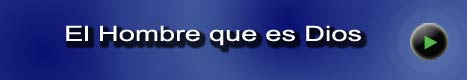 El Hombre que es Dios